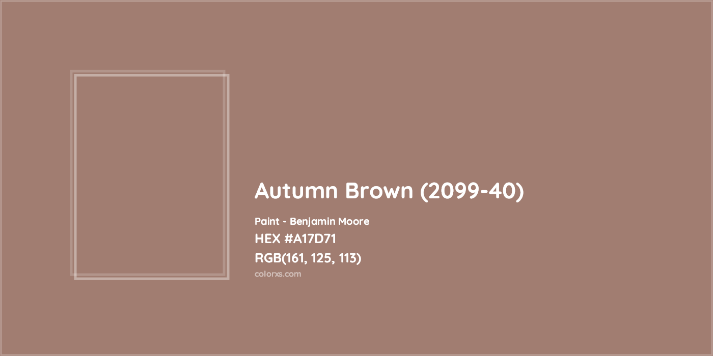 HEX #A17D71 Autumn Brown (2099-40) Paint Benjamin Moore - Color Code