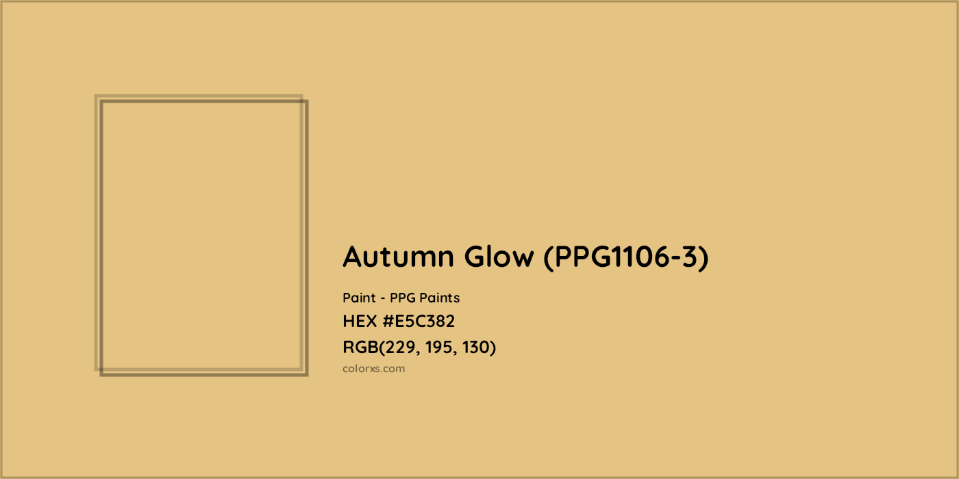 HEX #E5C382 Autumn Glow (PPG1106-3) Paint PPG Paints - Color Code