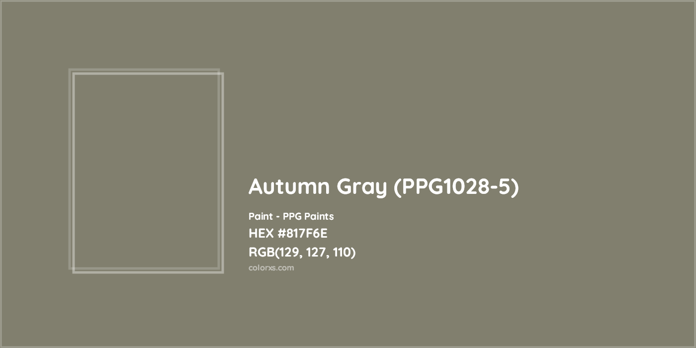 HEX #817F6E Autumn Gray (PPG1028-5) Paint PPG Paints - Color Code
