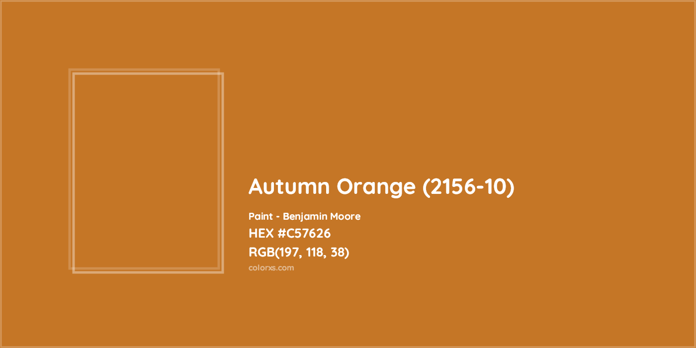 HEX #C57626 Autumn Orange (2156-10) Paint Benjamin Moore - Color Code