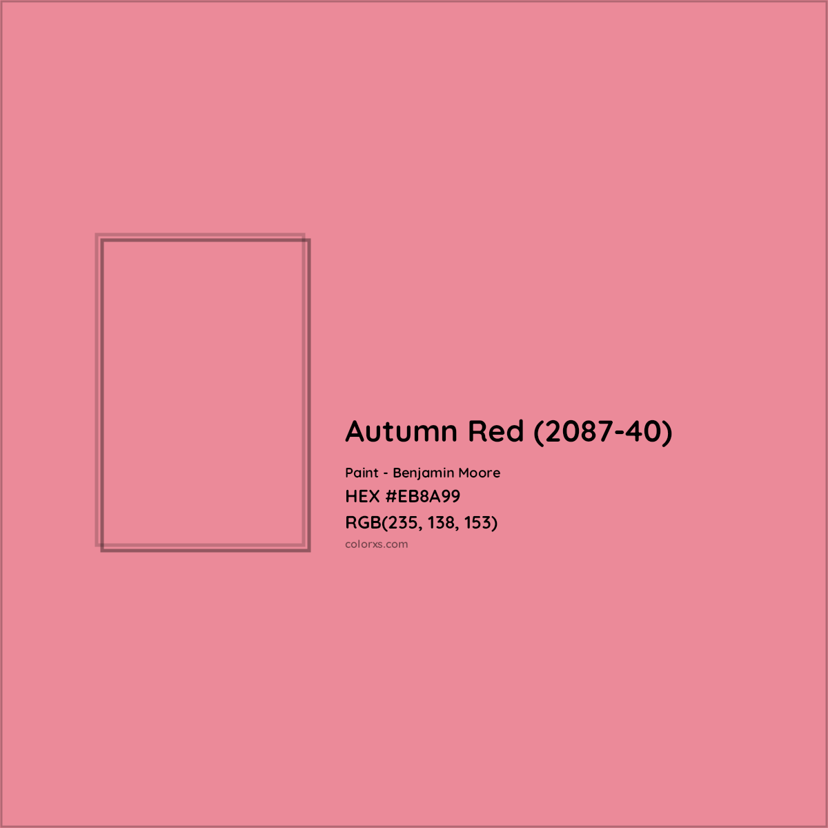 HEX #EB8A99 Autumn Red (2087-40) Paint Benjamin Moore - Color Code