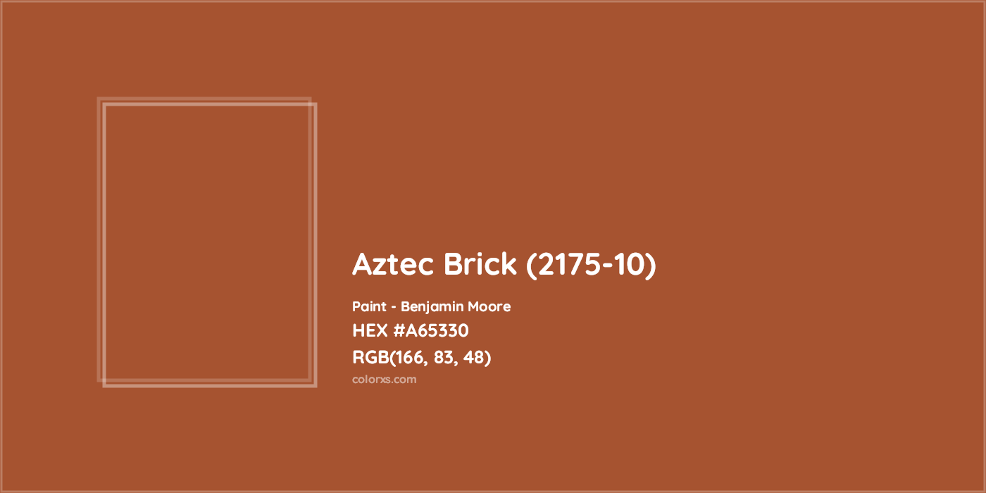 HEX #A65330 Aztec Brick (2175-10) Paint Benjamin Moore - Color Code