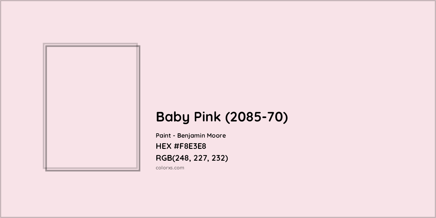 HEX #F8E3E8 Baby Pink (2085-70) Paint Benjamin Moore - Color Code