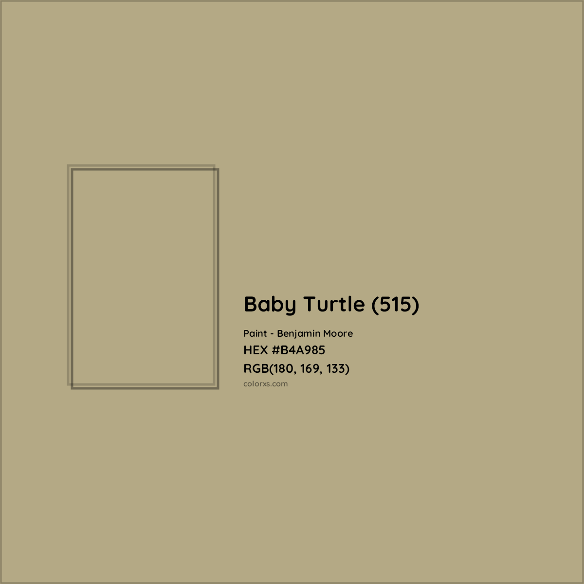 HEX #B4A985 Baby Turtle (515) Paint Benjamin Moore - Color Code