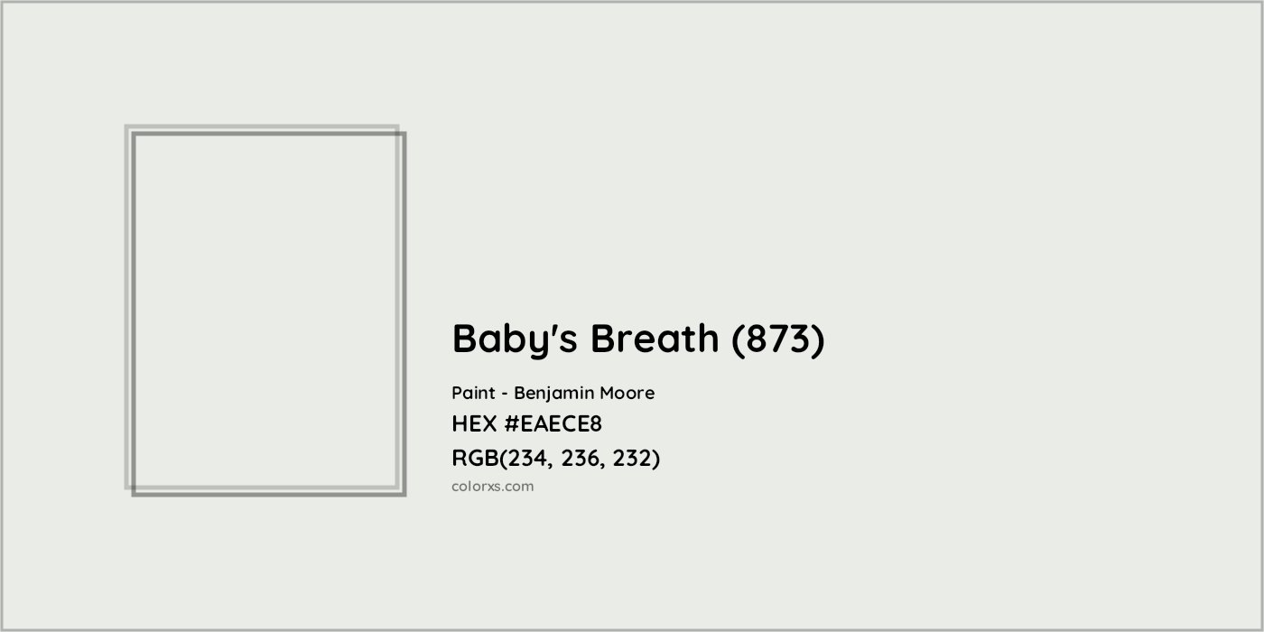 HEX #EAECE8 Baby's Breath (873) Paint Benjamin Moore - Color Code