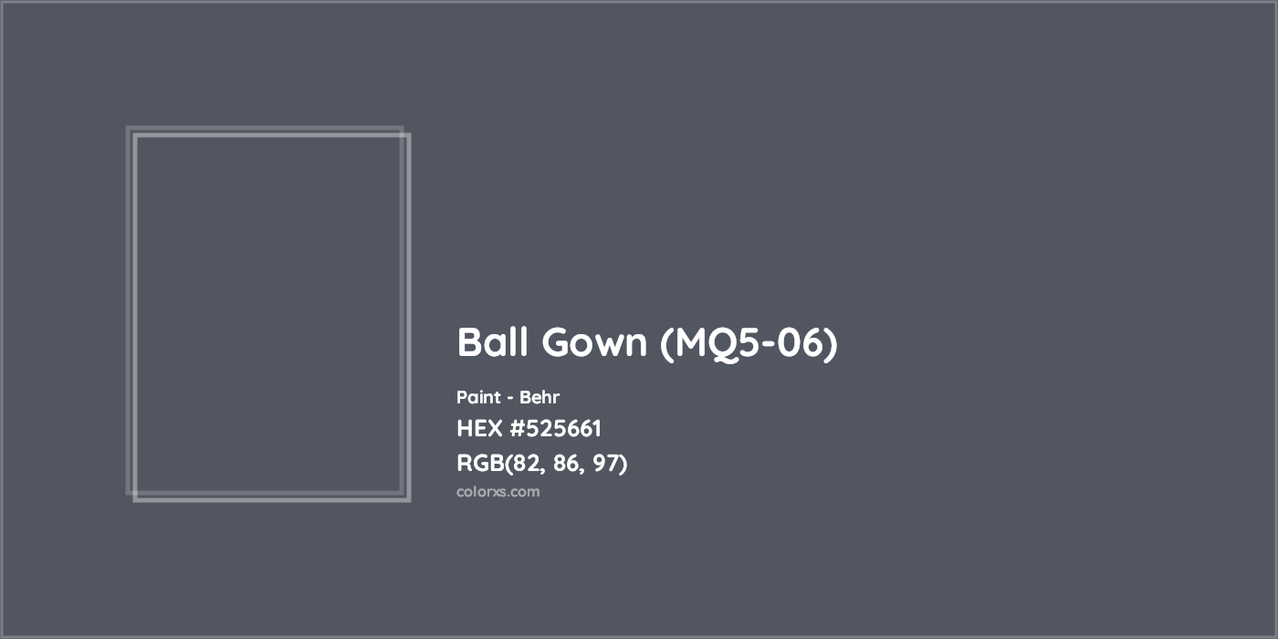 HEX #525661 Ball Gown (MQ5-06) Paint Behr - Color Code