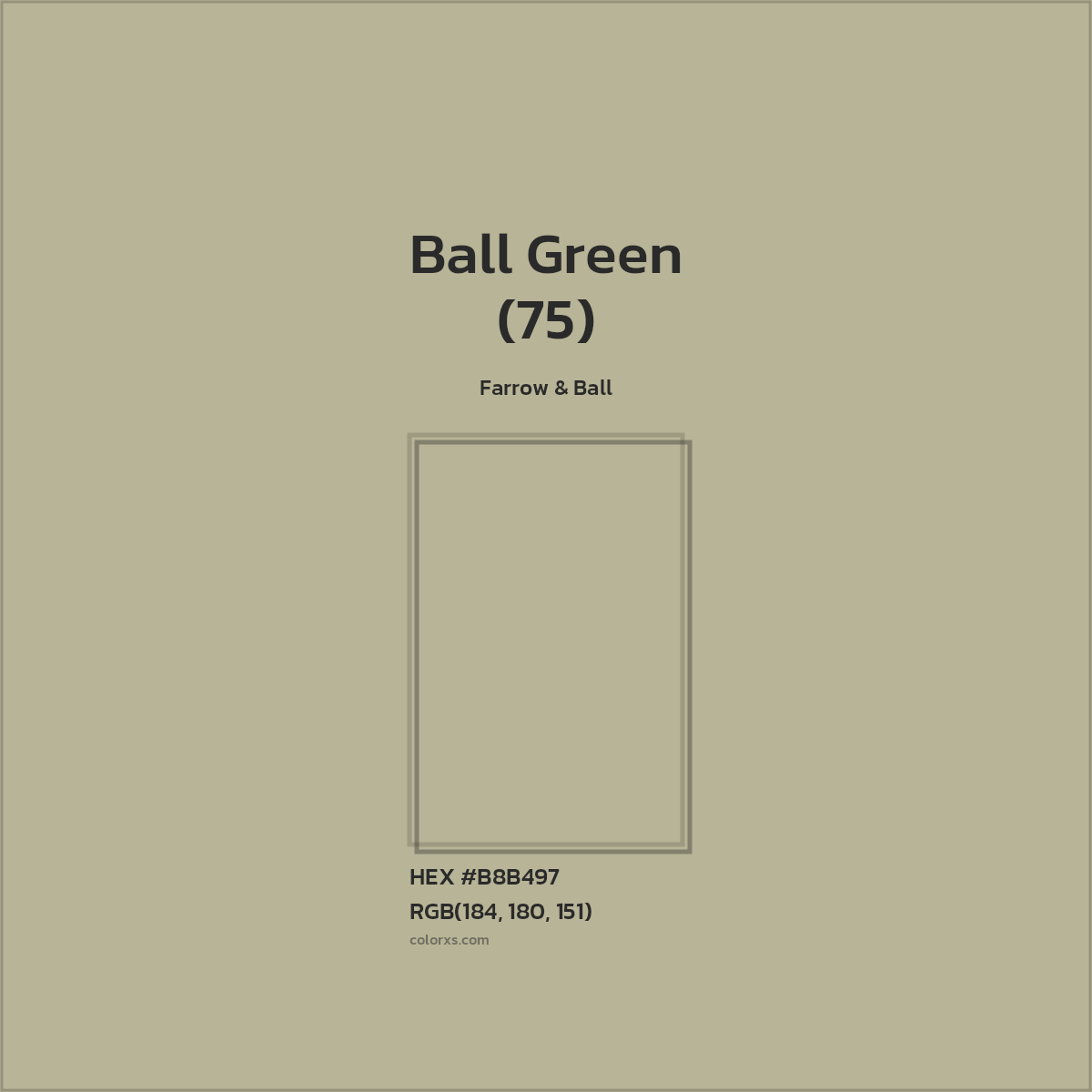 HEX #B8B497 Ball Green (75) Paint Farrow & Ball - Color Code