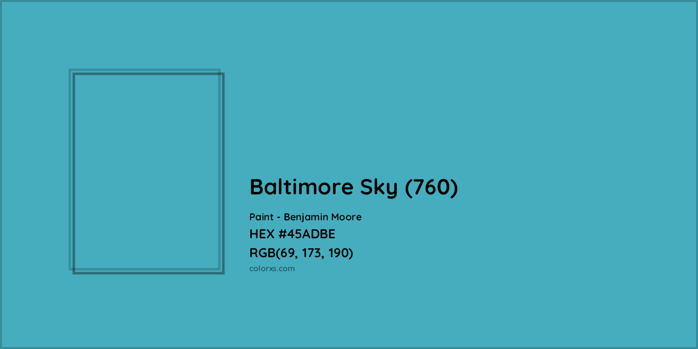 HEX #45ADBE Baltimore Sky (760) Paint Benjamin Moore - Color Code