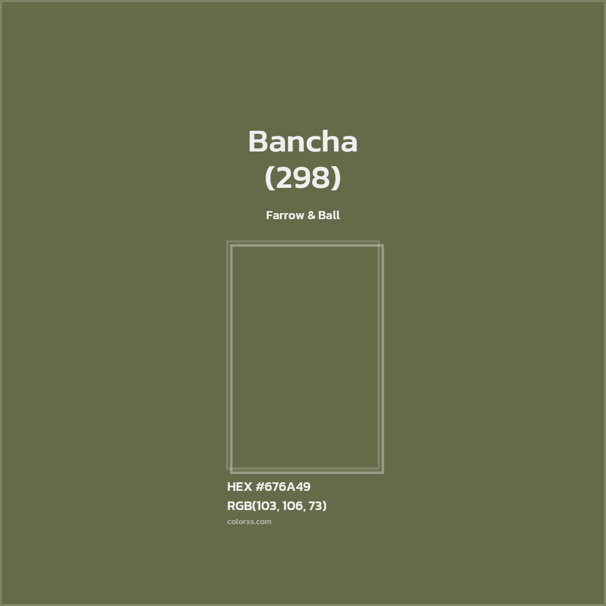 HEX #676A49 Bancha (298) Paint Farrow & Ball - Color Code