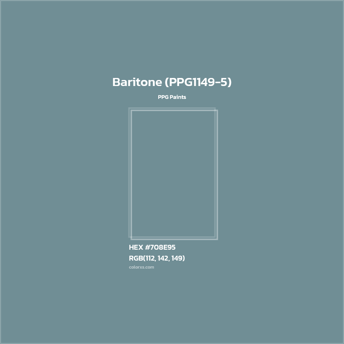 HEX #708E95 Baritone (PPG1149-5) Paint PPG Paints - Color Code