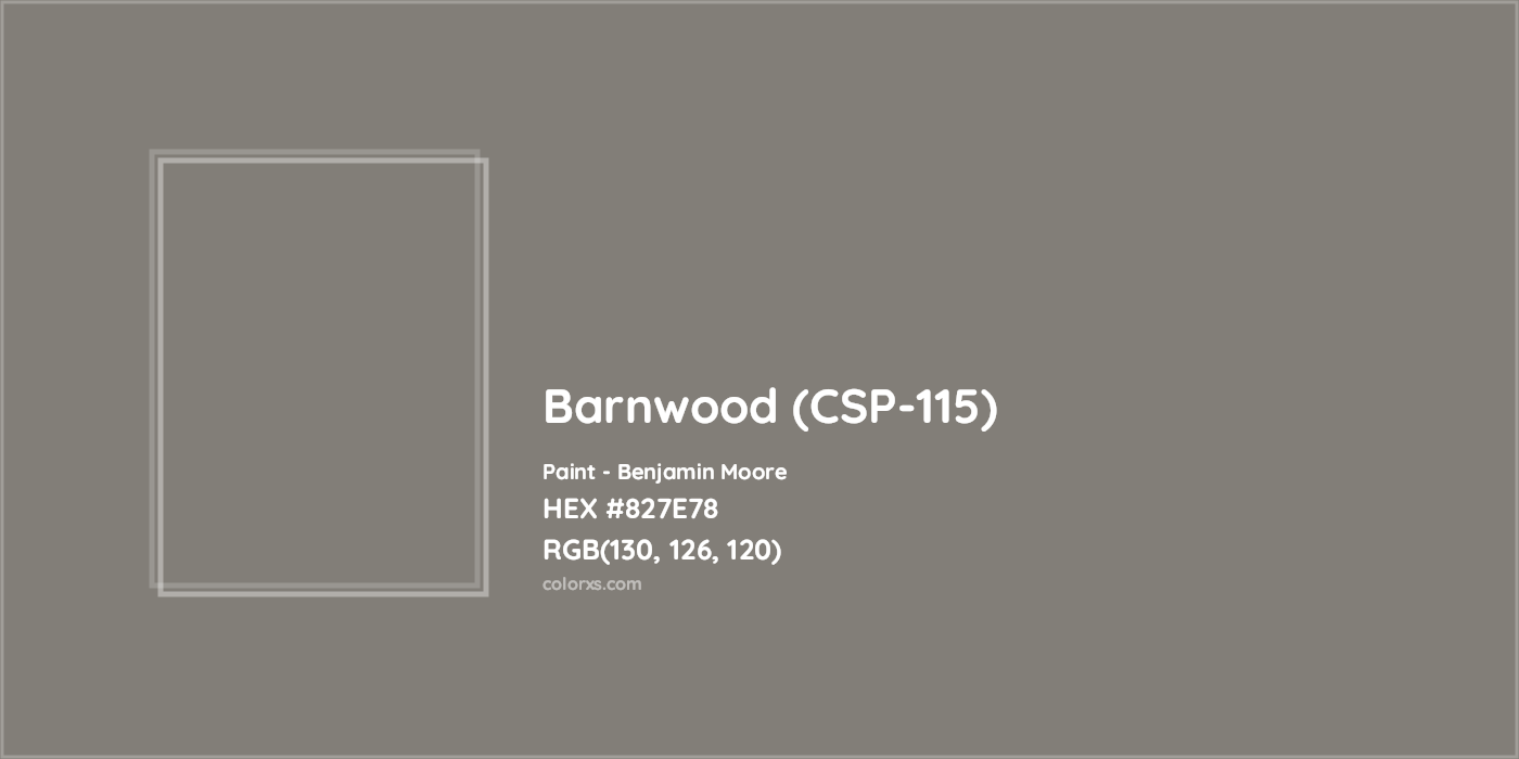 HEX #827E78 Barnwood (CSP-115) Paint Benjamin Moore - Color Code