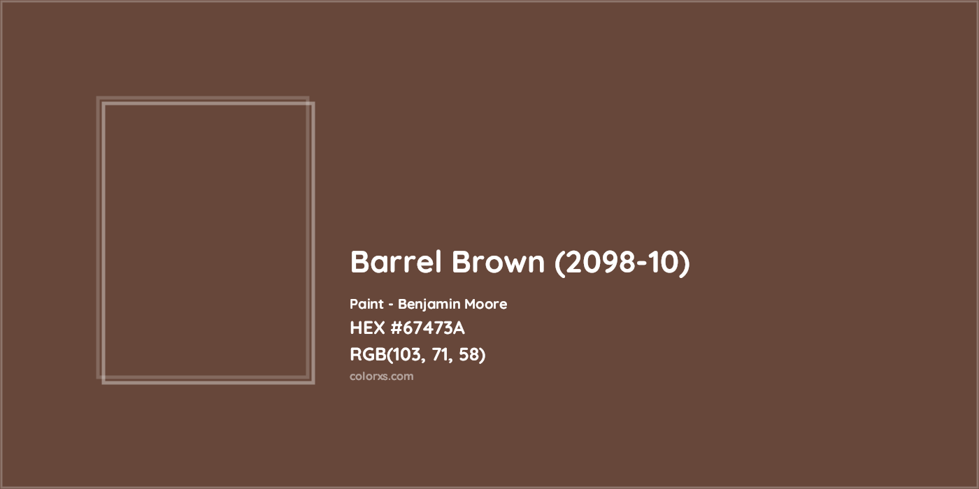 HEX #67473A Barrel Brown (2098-10) Paint Benjamin Moore - Color Code