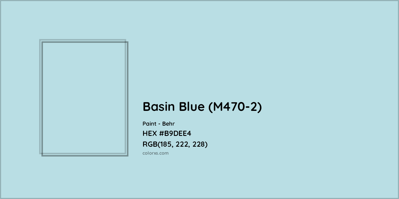 HEX #B9DEE4 Basin Blue (M470-2) Paint Behr - Color Code