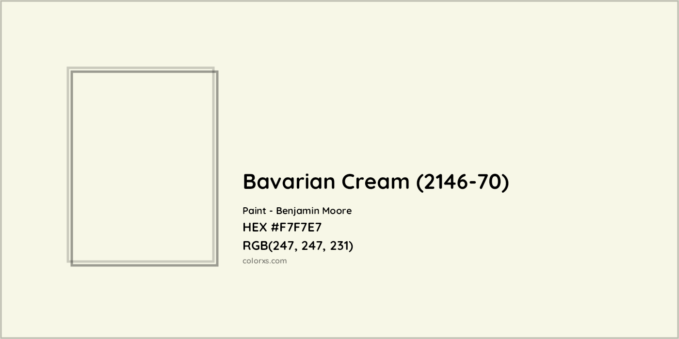 HEX #F7F7E7 Bavarian Cream (2146-70) Paint Benjamin Moore - Color Code