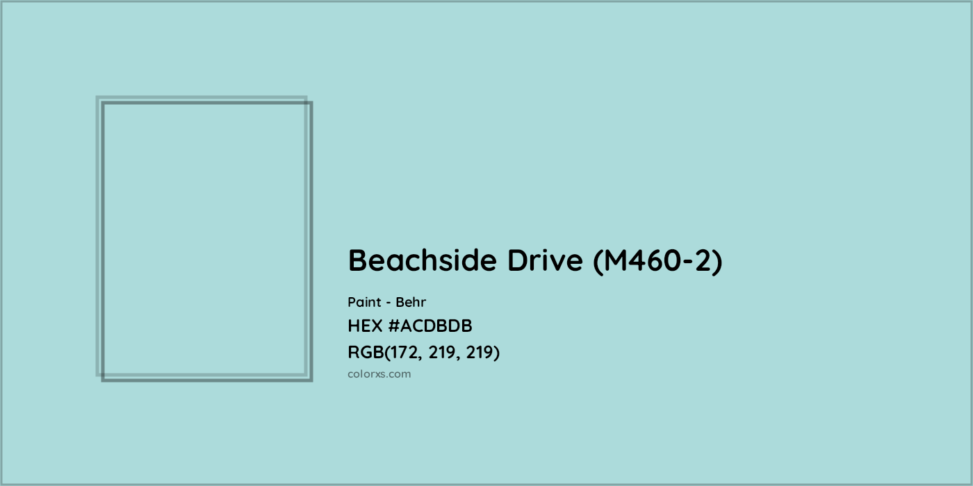 HEX #ACDBDB Beachside Drive (M460-2) Paint Behr - Color Code