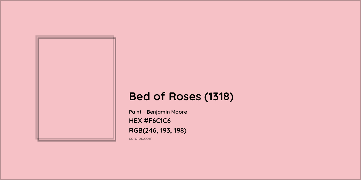 HEX #F6C1C6 Bed of Roses (1318) Paint Benjamin Moore - Color Code