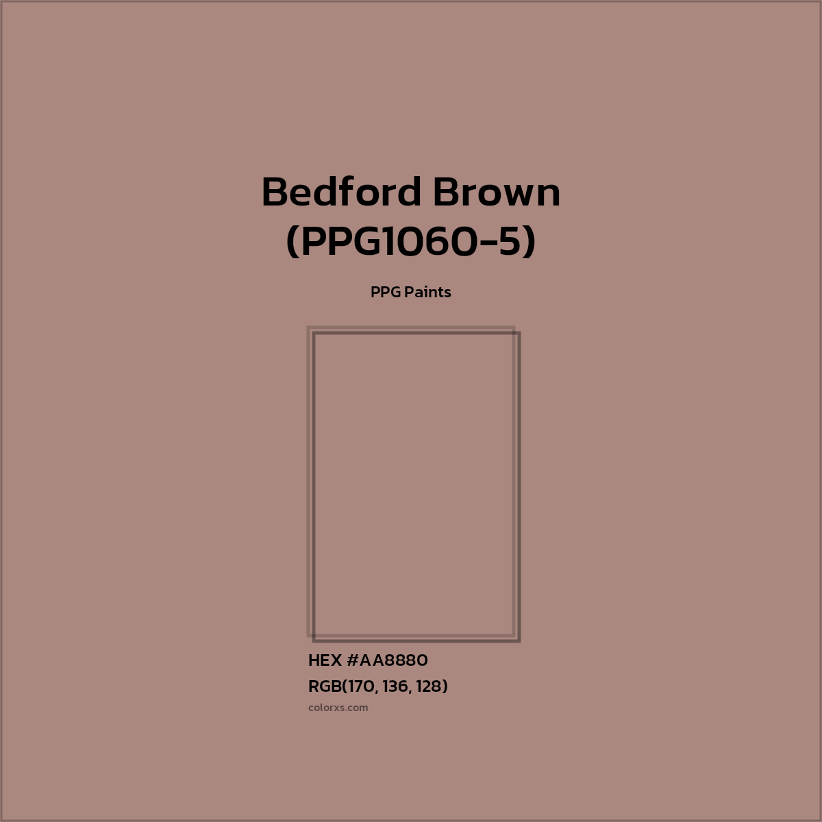 HEX #AA8880 Bedford Brown (PPG1060-5) Paint PPG Paints - Color Code