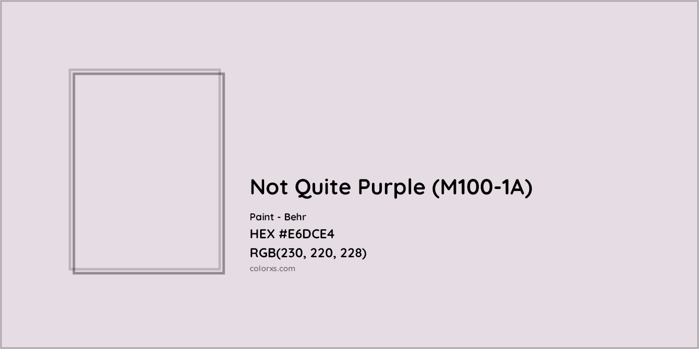 HEX #E6DCE4 Not Quite Purple (M100-1A) Paint Behr - Color Code