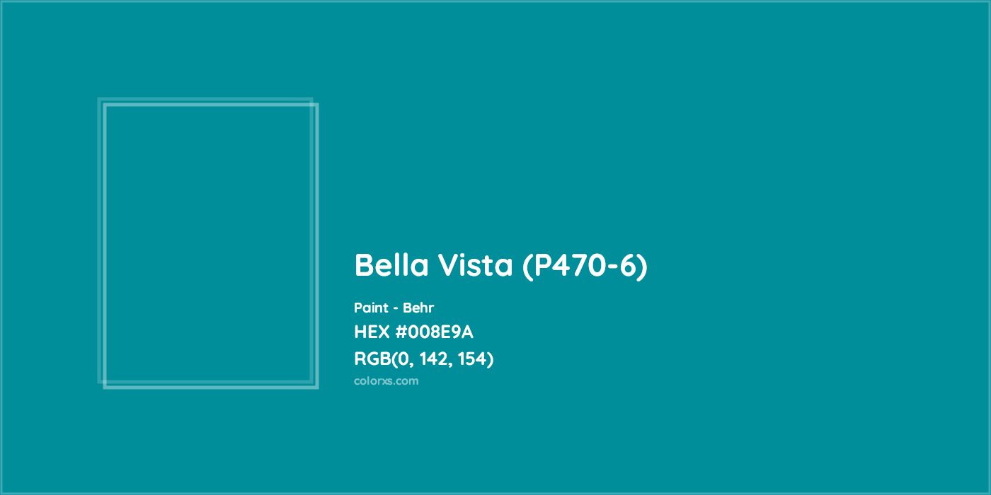 HEX #008E9A Bella Vista (P470-6) Paint Behr - Color Code