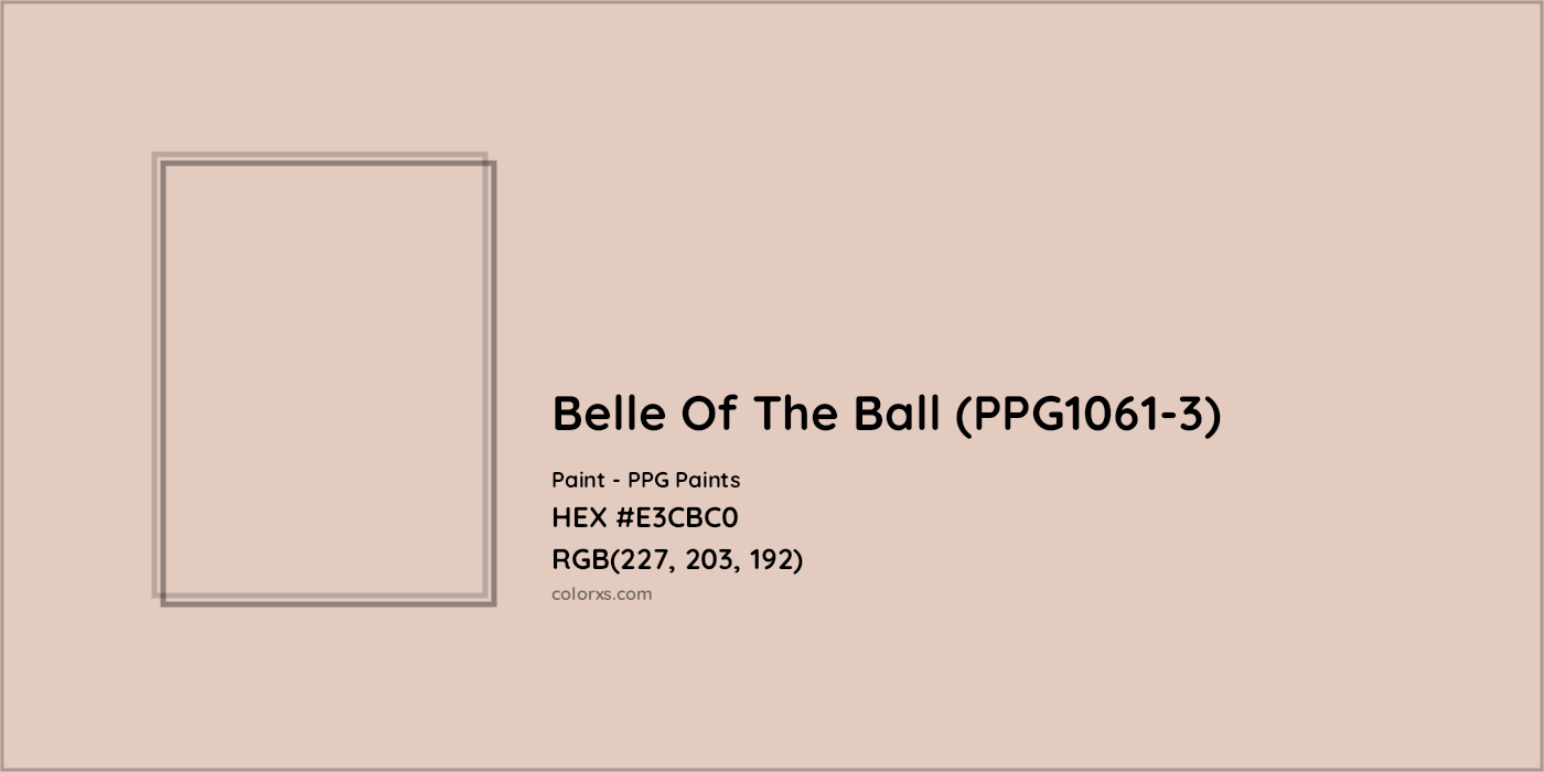HEX #E3CBC0 Belle Of The Ball (PPG1061-3) Paint PPG Paints - Color Code