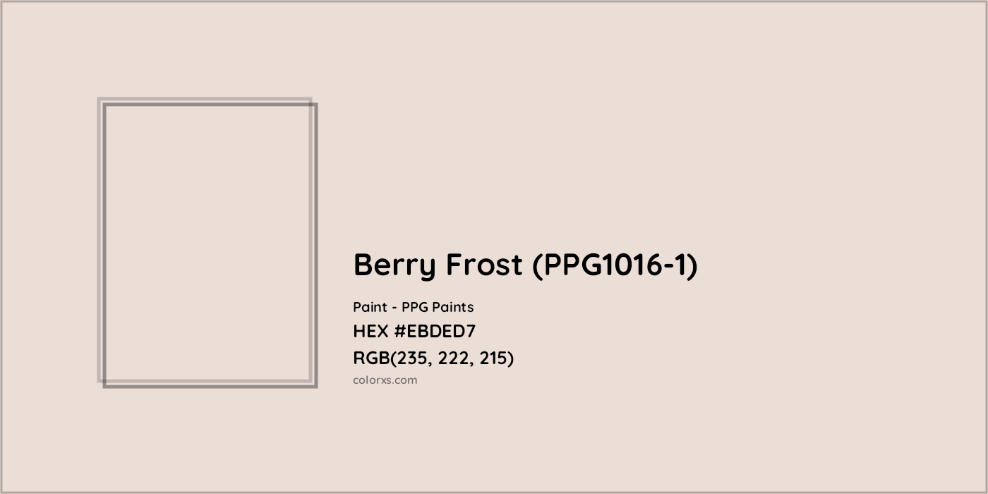 HEX #EBDED7 Berry Frost (PPG1016-1) Paint PPG Paints - Color Code