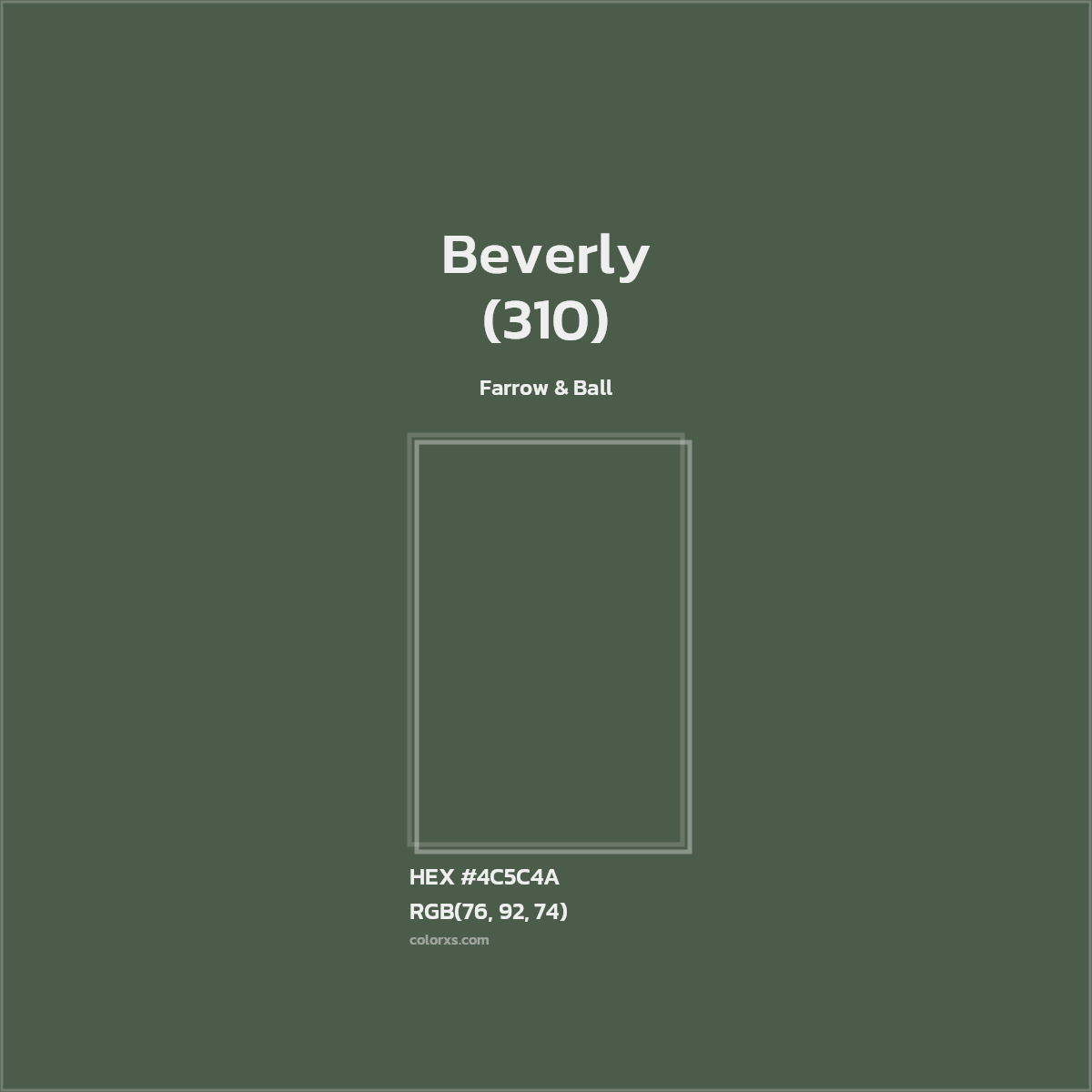 HEX #4C5C4A Beverly (310) Paint Farrow & Ball - Color Code