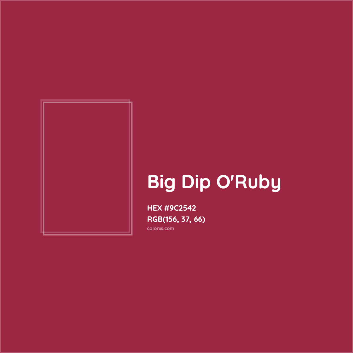 HEX #9C2542 Big Dip O'Ruby Color Crayola Crayons - Color Code