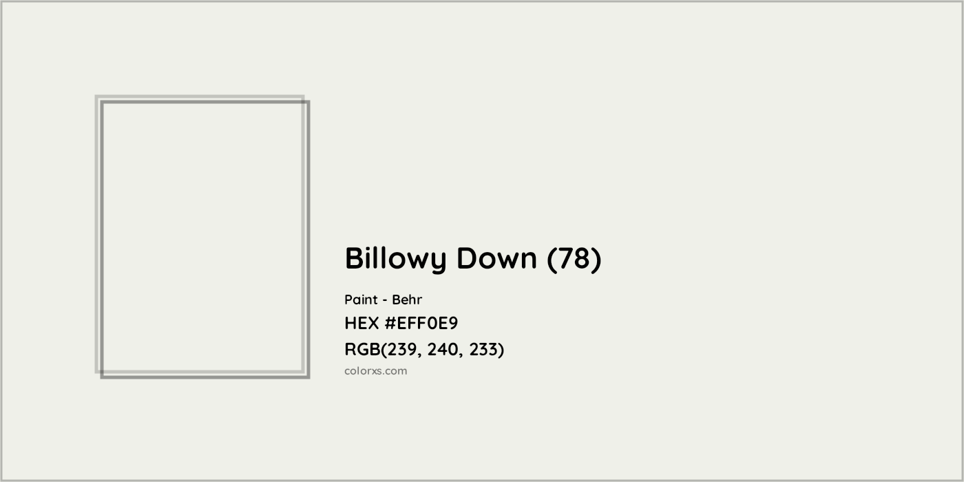 HEX #EFF0E9 Billowy Down (78) Paint Behr - Color Code