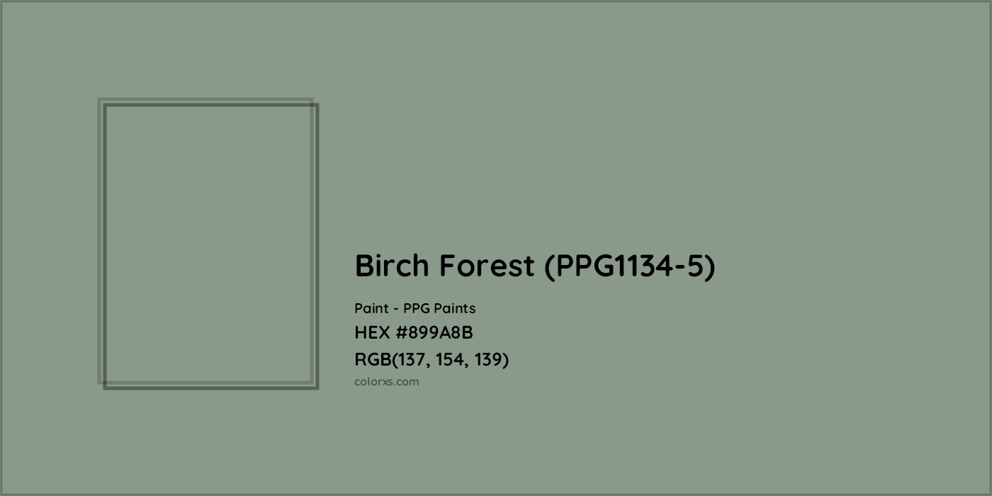HEX #899A8B Birch Forest (PPG1134-5) Paint PPG Paints - Color Code