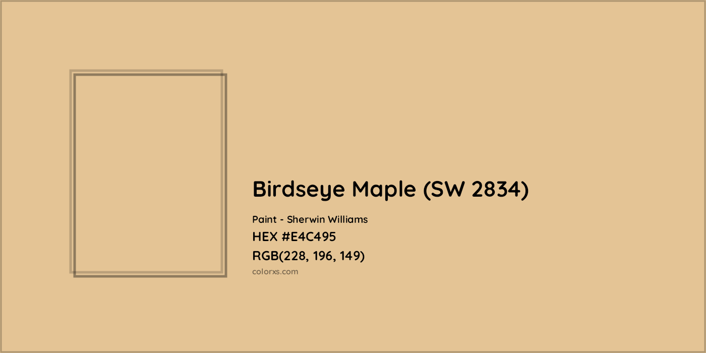 HEX #E4C495 Birdseye Maple (SW 2834) Paint Sherwin Williams - Color Code