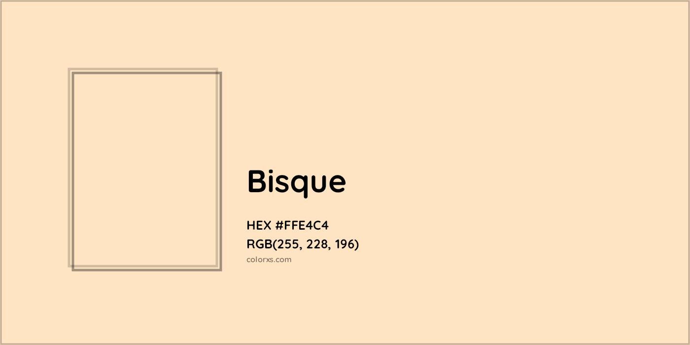 HEX #FFE4C4 Bisque Color - Color Code
