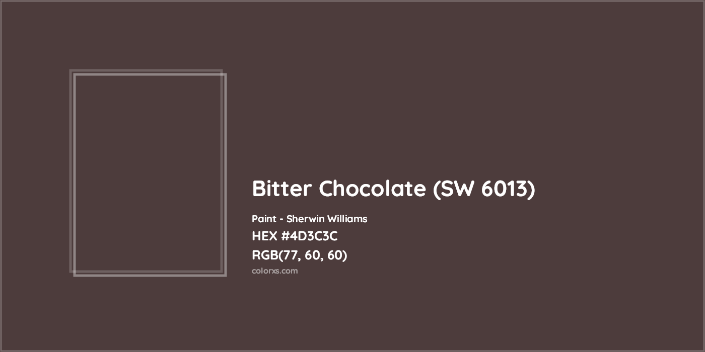 HEX #4D3C3C Bitter Chocolate (SW 6013) Paint Sherwin Williams - Color Code