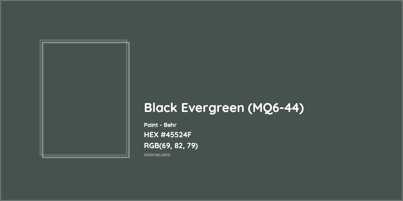 HEX #45524F Black Evergreen (MQ6-44) Paint Behr - Color Code