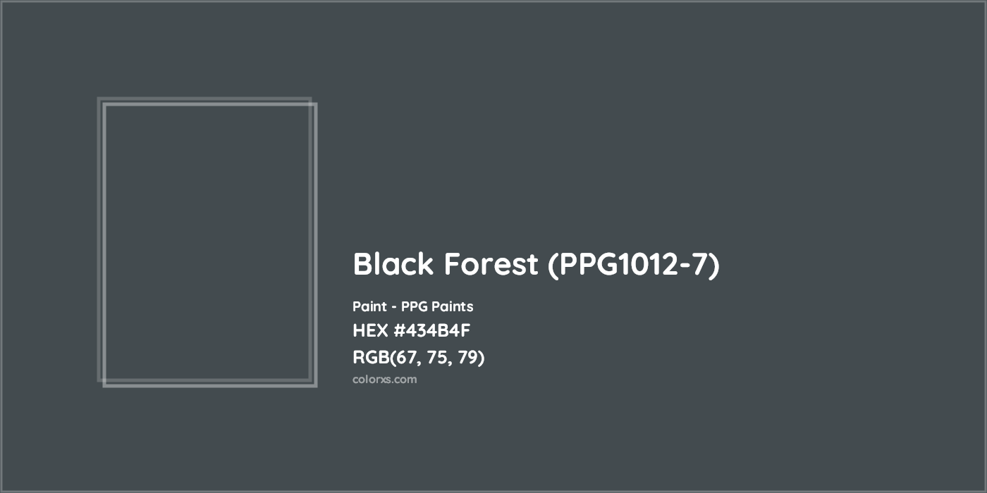 HEX #434B4F Black Forest (PPG1012-7) Paint PPG Paints - Color Code