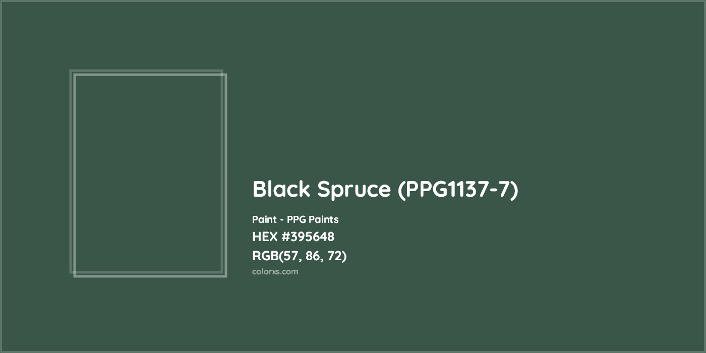 HEX #395648 Black Spruce (PPG1137-7) Paint PPG Paints - Color Code