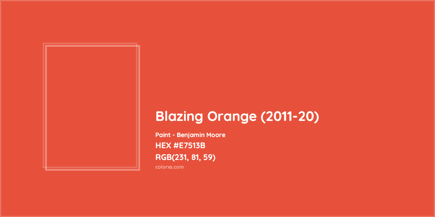 HEX #E7513B Blazing Orange (2011-20) Paint Benjamin Moore - Color Code