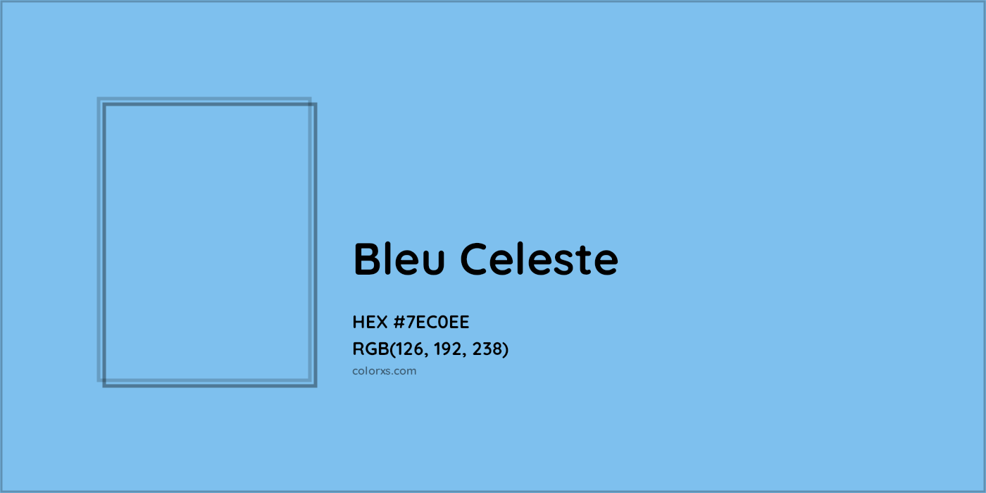HEX #7EC0EE Bleu Celeste Color - Color Code