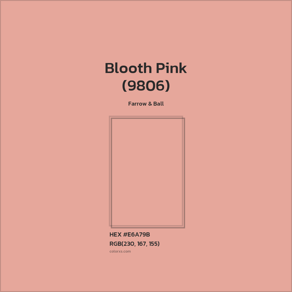 HEX #E6A79B Blooth Pink (9806) Paint Farrow & Ball - Color Code