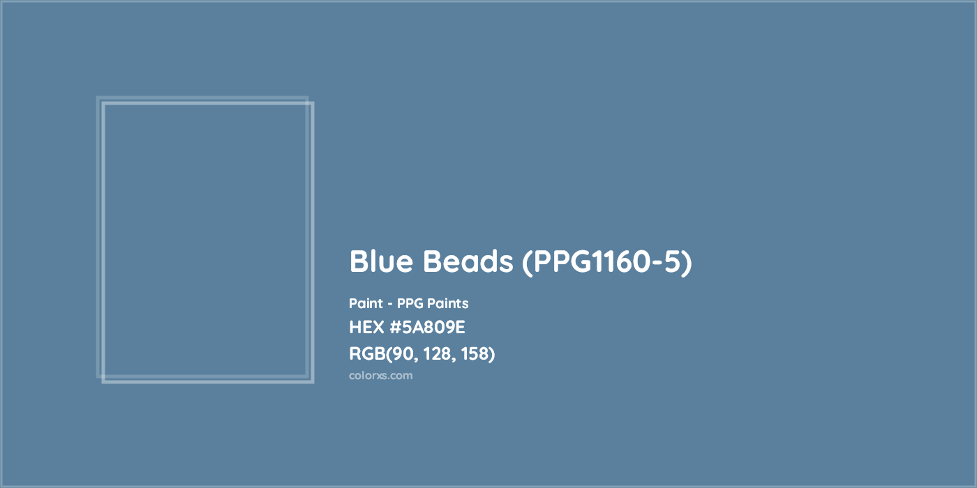 HEX #5A809E Blue Beads (PPG1160-5) Paint PPG Paints - Color Code