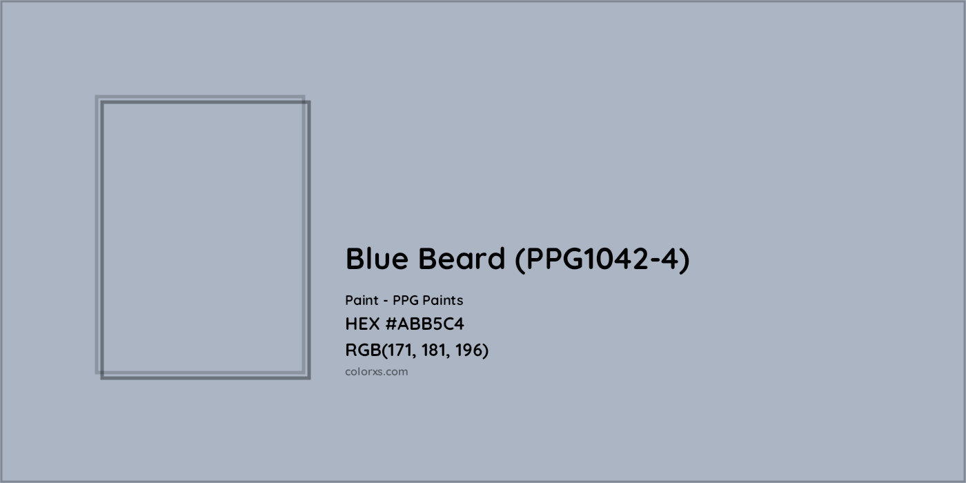 HEX #ABB5C4 Blue Beard (PPG1042-4) Paint PPG Paints - Color Code