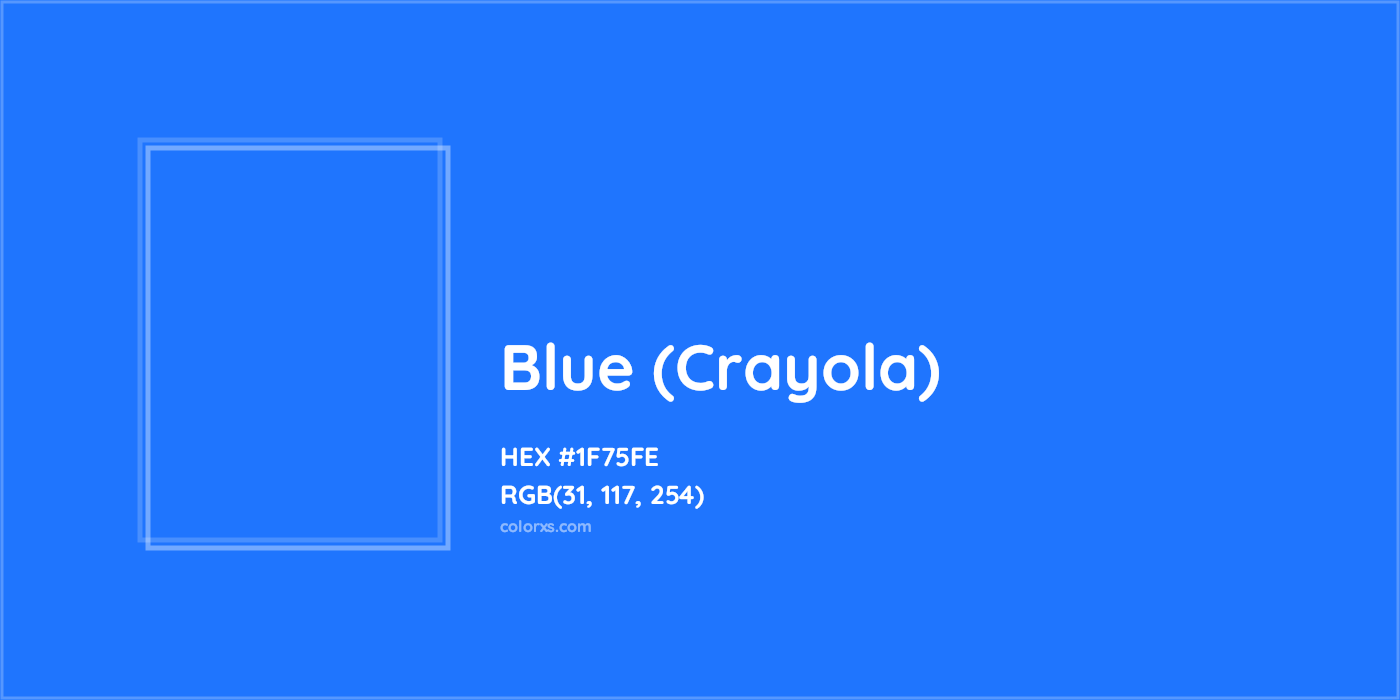 HEX #1F75FE Blue (Crayola) Color Crayola Crayons - Color Code