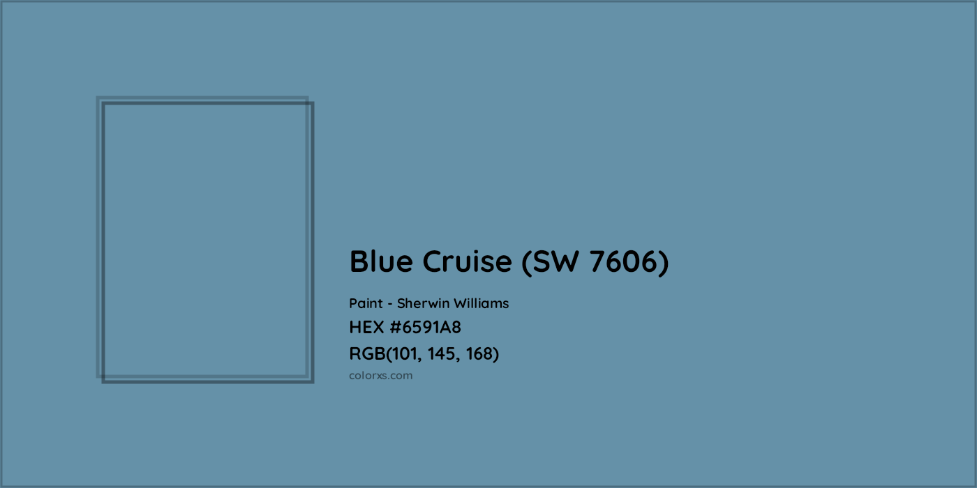 HEX #6591A8 Blue Cruise (SW 7606) Paint Sherwin Williams - Color Code