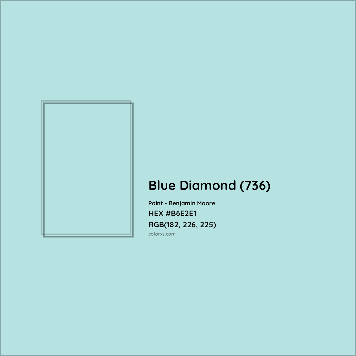 HEX #B6E2E1 Blue Diamond (736) Paint Benjamin Moore - Color Code