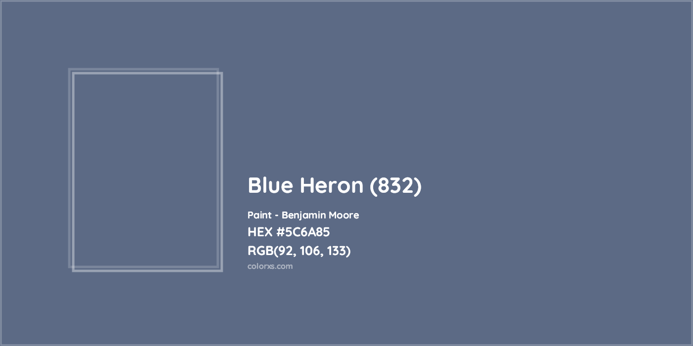 HEX #5C6A85 Blue Heron (832) Paint Benjamin Moore - Color Code