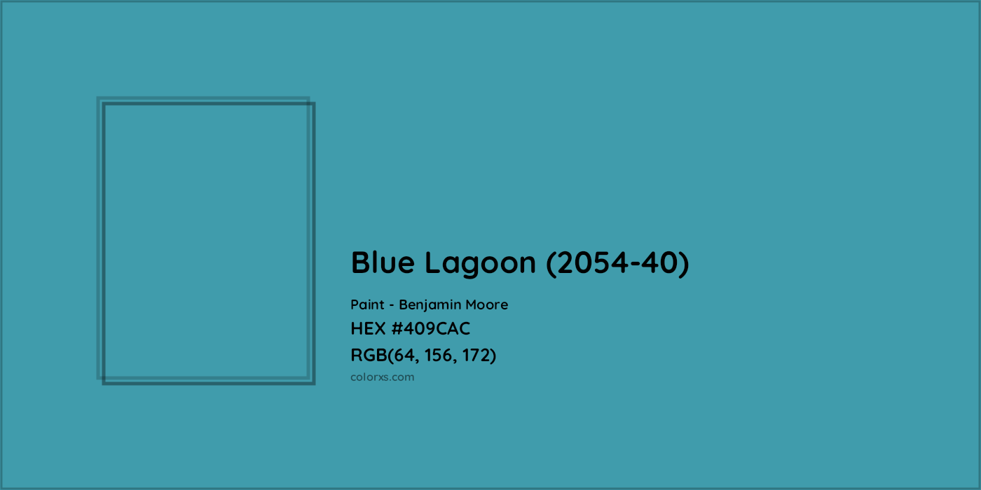 HEX #409CAC Blue Lagoon (2054-40) Paint Benjamin Moore - Color Code