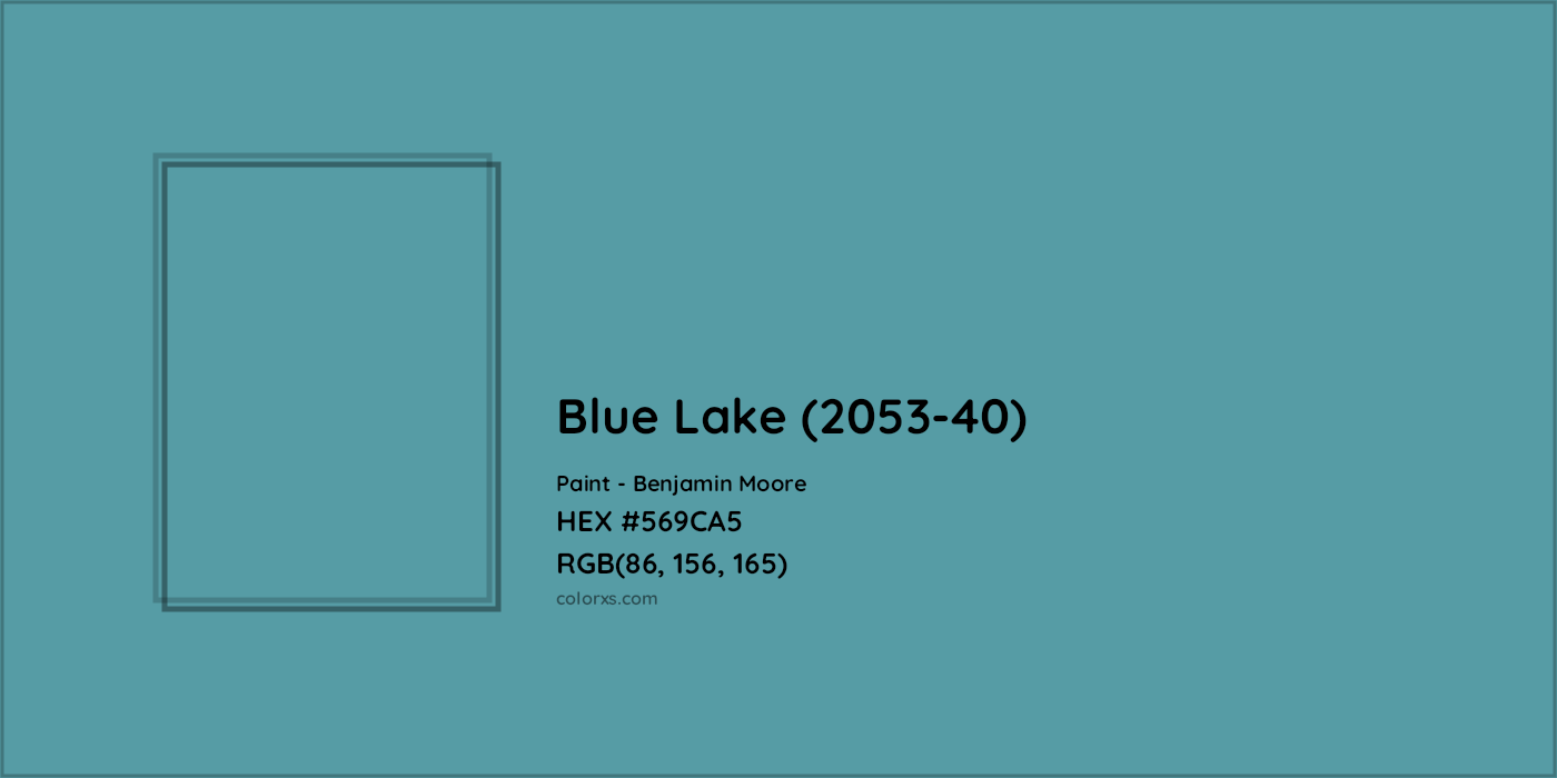 HEX #569CA5 Blue Lake (2053-40) Paint Benjamin Moore - Color Code