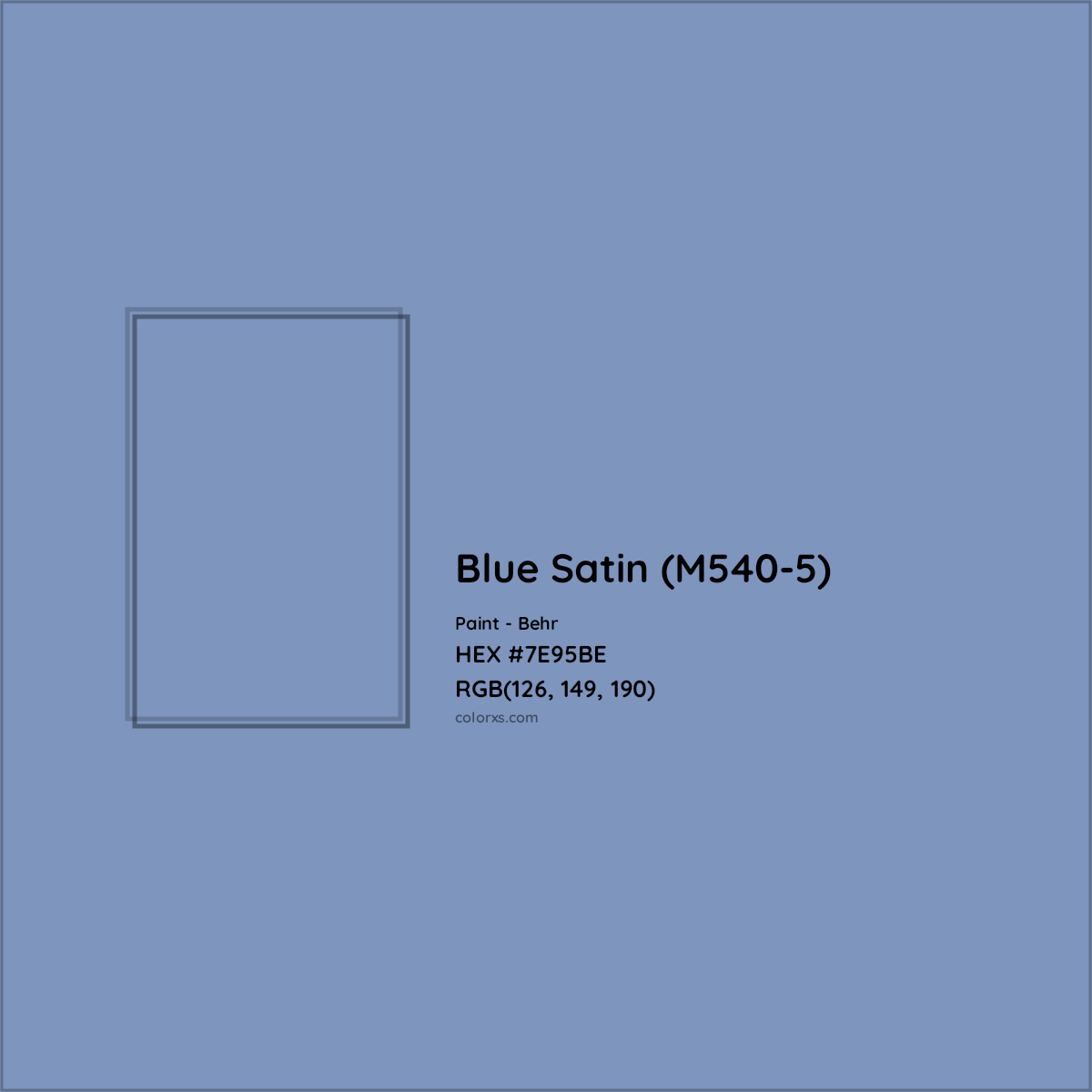 HEX #7E95BE Blue Satin (M540-5) Paint Behr - Color Code