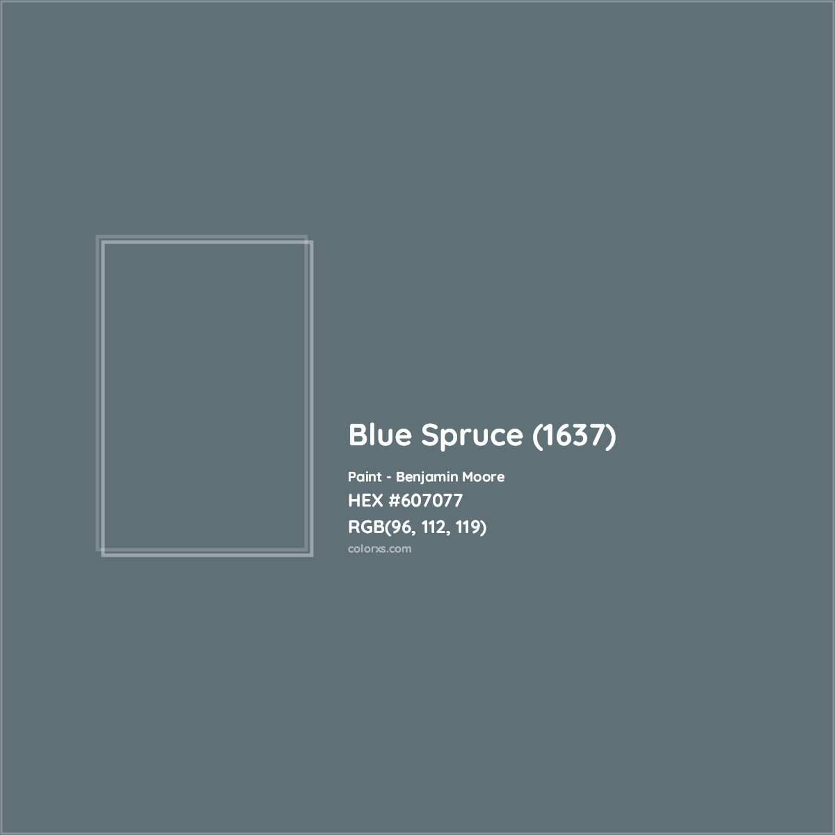 HEX #607077 Blue Spruce (1637) Paint Benjamin Moore - Color Code
