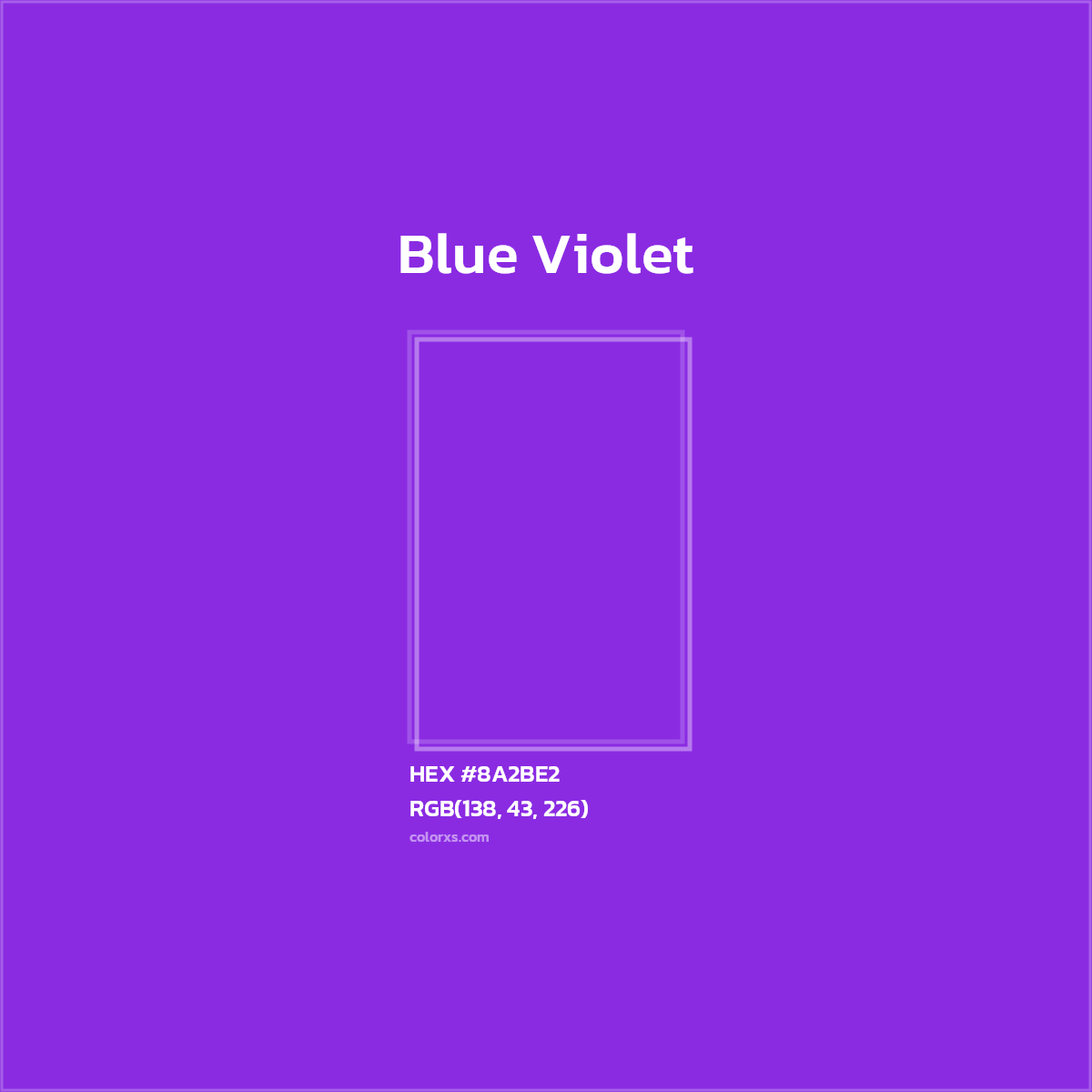 HEX #8A2BE2 Blue Violet Color - Color Code