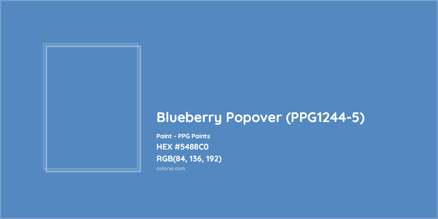 HEX #5488C0 Blueberry Popover (PPG1244-5) Paint PPG Paints - Color Code